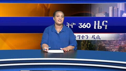 Ethio 360 Major News Fri Feb 14, 2020