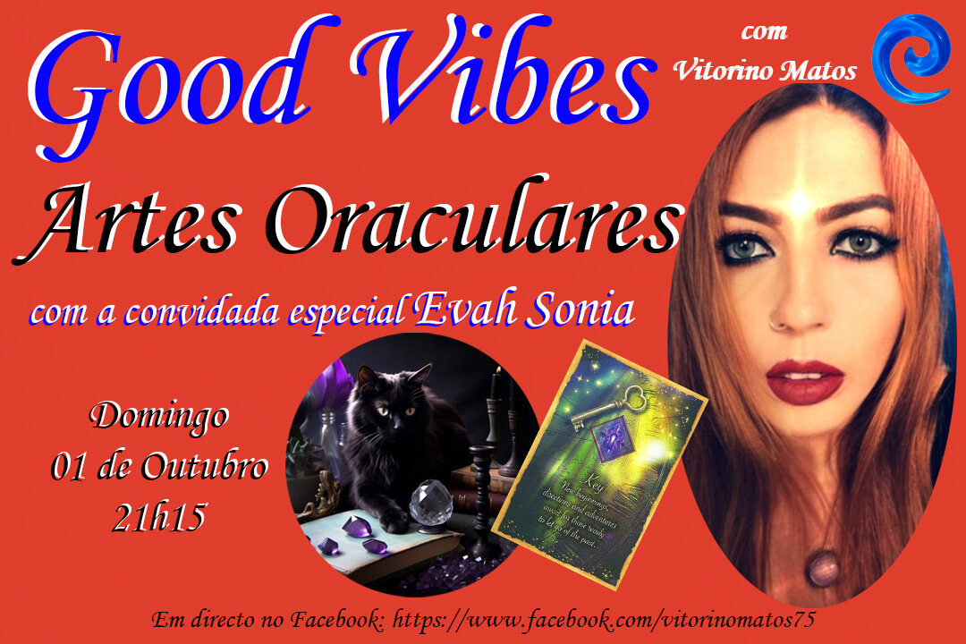Good Vibes - edição 25 - Artes Oraculares, com Evah Sonia