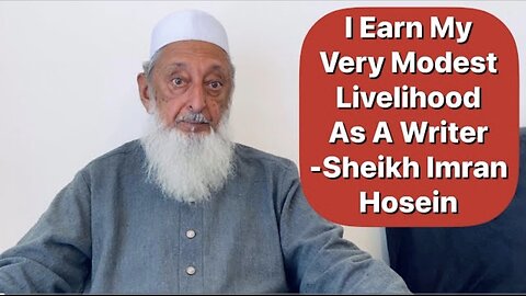 I Earn My Very Modest Livelihood As A Writer -Sheikh Imran Hosein