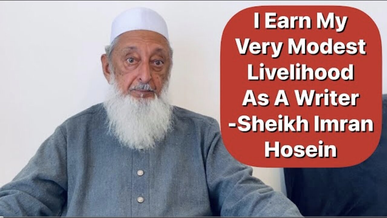 I Earn My Very Modest Livelihood As A Writer -Sheikh Imran Hosein