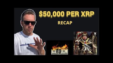 EP 67 $50,000 PER XRP RECAP