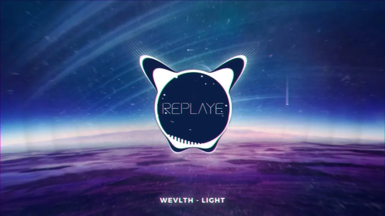 WEVLTH - Light | Replaye