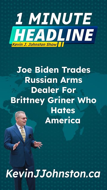 Joe Biden Trades Arms Dealer Victor Bout For American Hating Radical LGBTQ Member Brittany Griner.