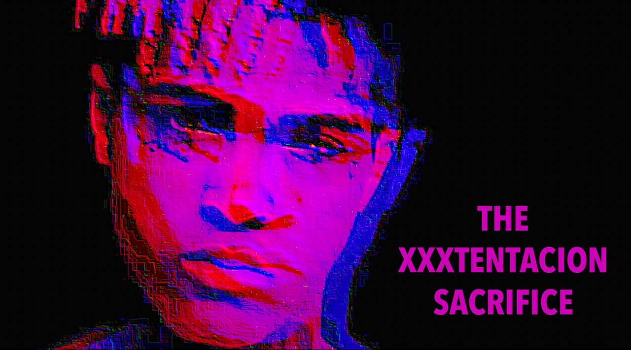The XXXTENTACION SACRIFICE