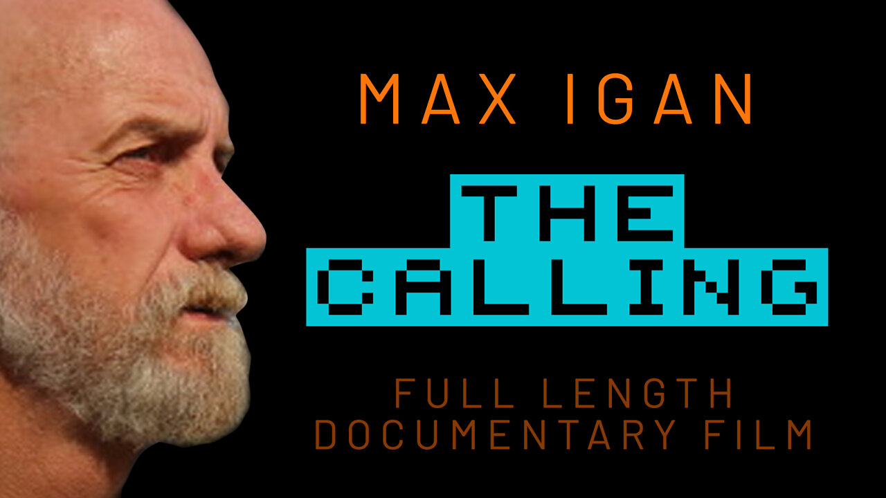 MAX IGAN - THE CALLING - Full Length Documentary