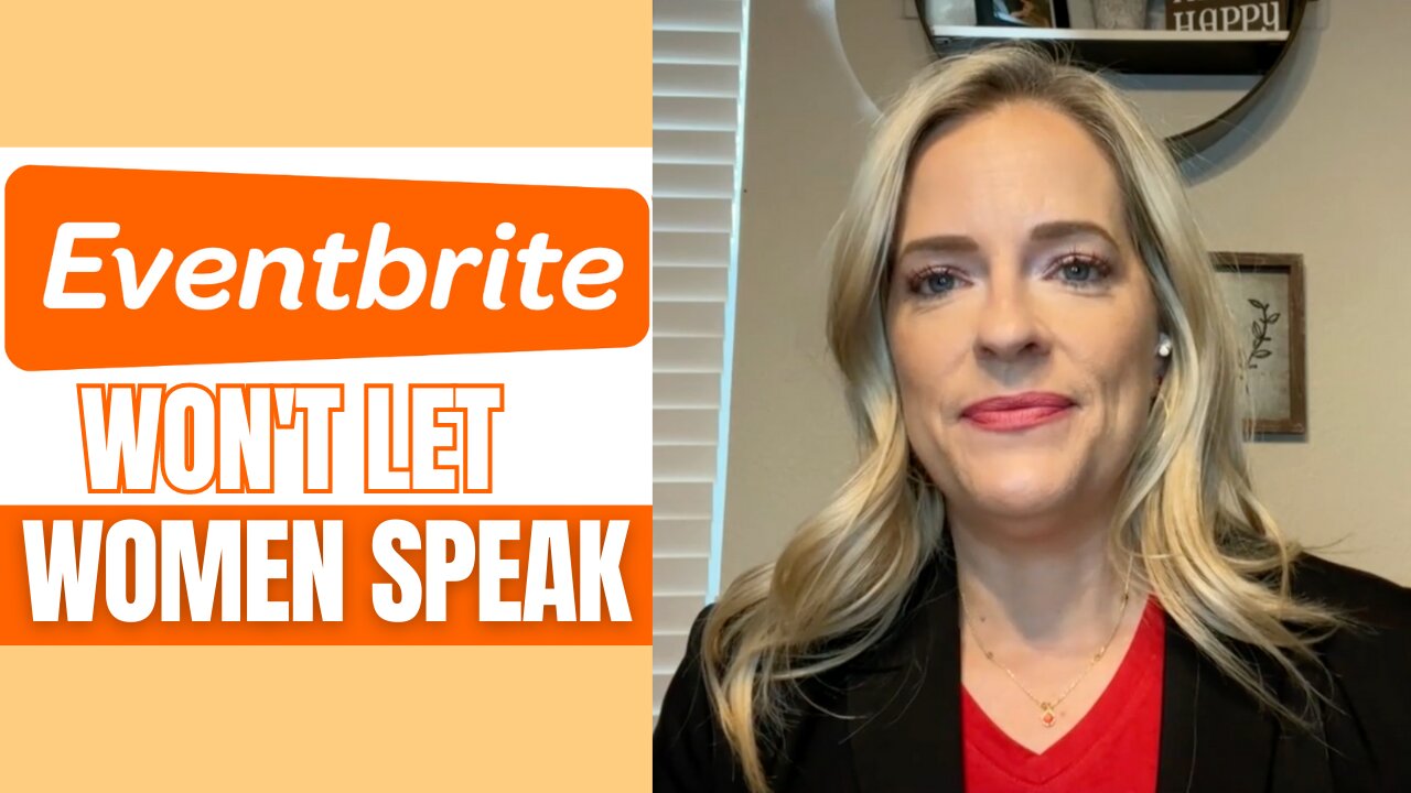 Eventbrite deems 'Let Women Speak' Conference as 'Hate Speech'