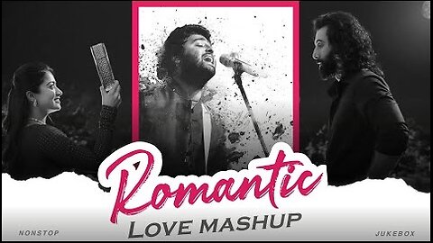 Romantic Love Mashup | Arijit Singh Mashup | Sharan | Non Stop Jukebox 2024