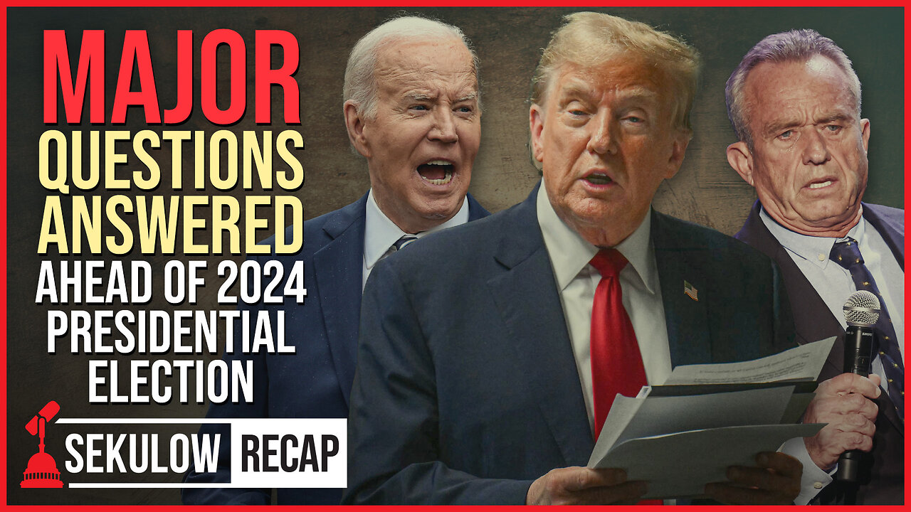 MAJOR Questions Answered Ahead of 2024 Presidential Election
