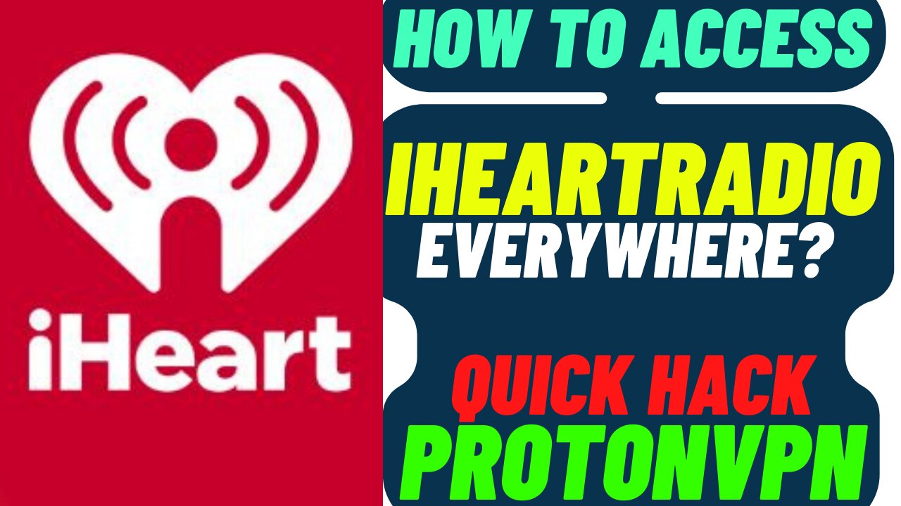 HOW TO ACCESS iHeartRadio EVERYWHERE? | QUICK HACK | ProtonVPN