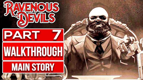 RAVENOUS DEVILS Gameplay Walkthrough PART 7 No Commentary