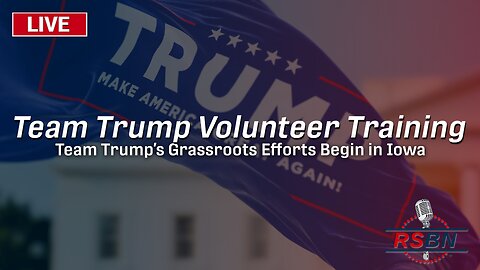 LIVE: Team Trump Volunteer Leadership Training from Des Moines, IA - 6/1/2023