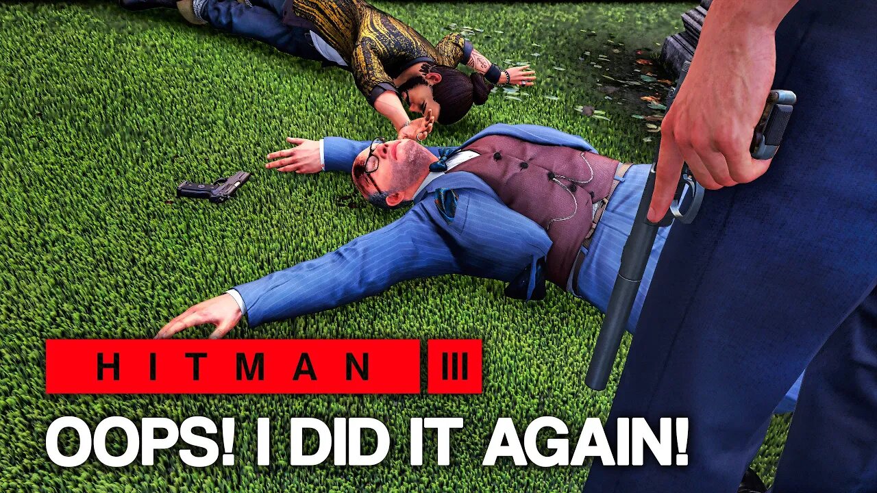 HITMAN™ 3 - Oops! I Did it Again! (Silent Assassin)