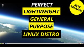 Perfect Lightweight General Purpose Linux Distro