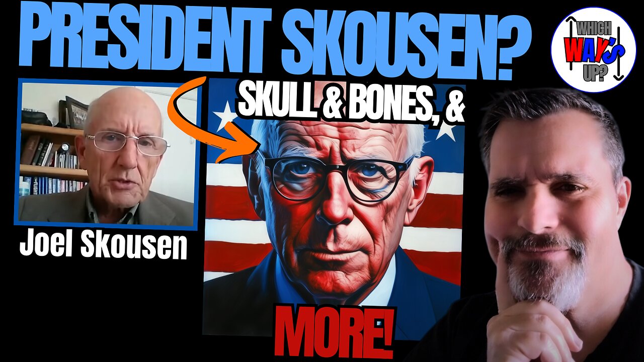 JOEL SKOUSEN for PRESIDENT! | Skull & Bones | Exposing the Hidden World of Real Conspiracies!