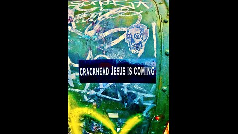 Crackhead Jesus Exposes Hypocrites In Inverted World Ugly Art In Modern Society God Is An Artist