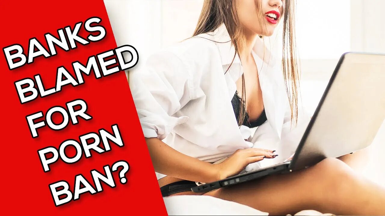 OnlyFans Founder Blames Banks For Porn Ban?