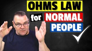 Ohms Law for Normal People in 5 minutes