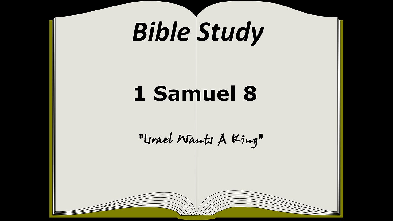 1 Samuel 8 Bible Study