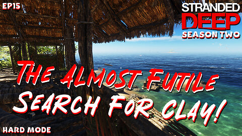 The Almost Futile Search For Clay | S2EP15