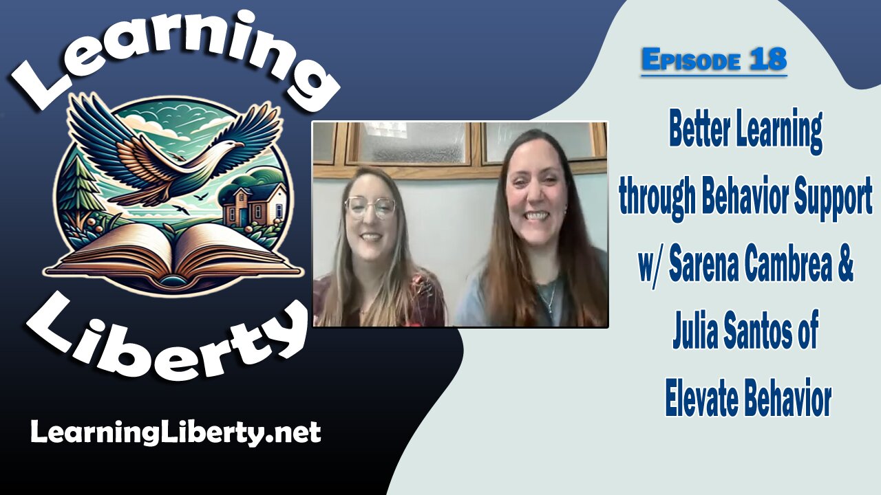 Ep 18 Better Learning through Behavior Support w/ Sarena Cambrea & Julia Santos of Elevate Behavior