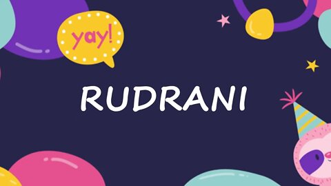Happy Birthday to Rudrani - Birthday Wish From Birthday Bash