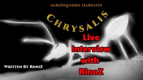 Live Q and A with the author of Chrysalis , RinoZ - The Sequal