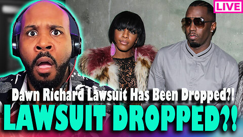 BREAKING! Dawn Richard Lawsuit Has Been DROPPED?! WTH Happened?!