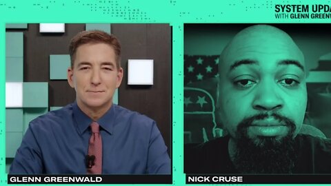 Nick Joins Glenn Greenwald on System Update