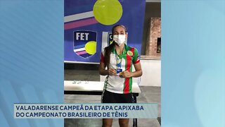 Valadarense campeã da etapa capixaba do campeonato brasileiro de tênis