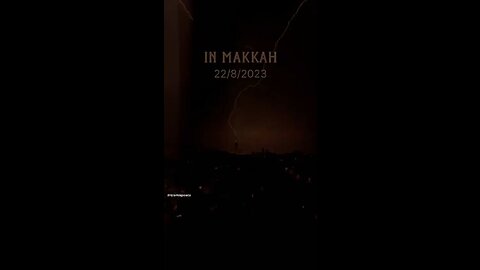 Thunder In Makkah on 22/8/2023