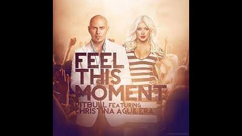 Feel This Moment Song by Pitbull