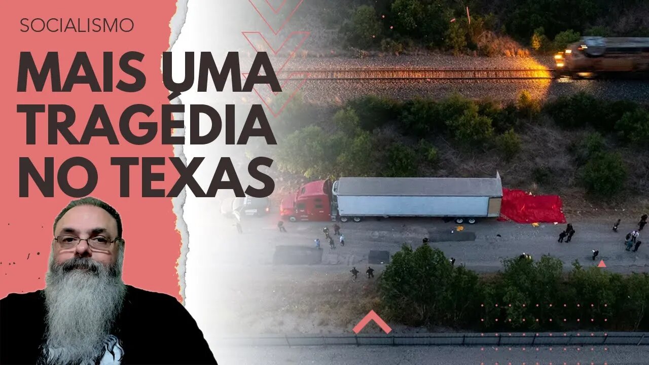 TRAGÉDIA em SAN ANTÔNIO com morte de mais de 50 PESSOAS ASFIXIADAS em CAMINHÃO
