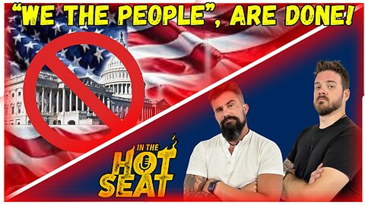 In The HotSeat Episode 34: America Is Done With The Government!