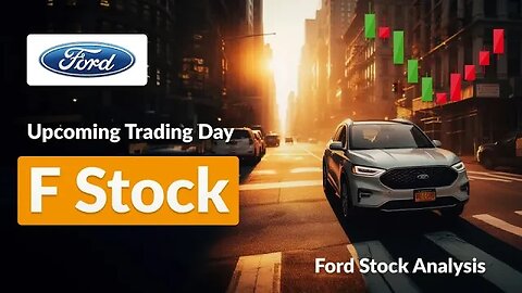 What is Happening With Ford Stock? F Stock Forecast [Short Term]