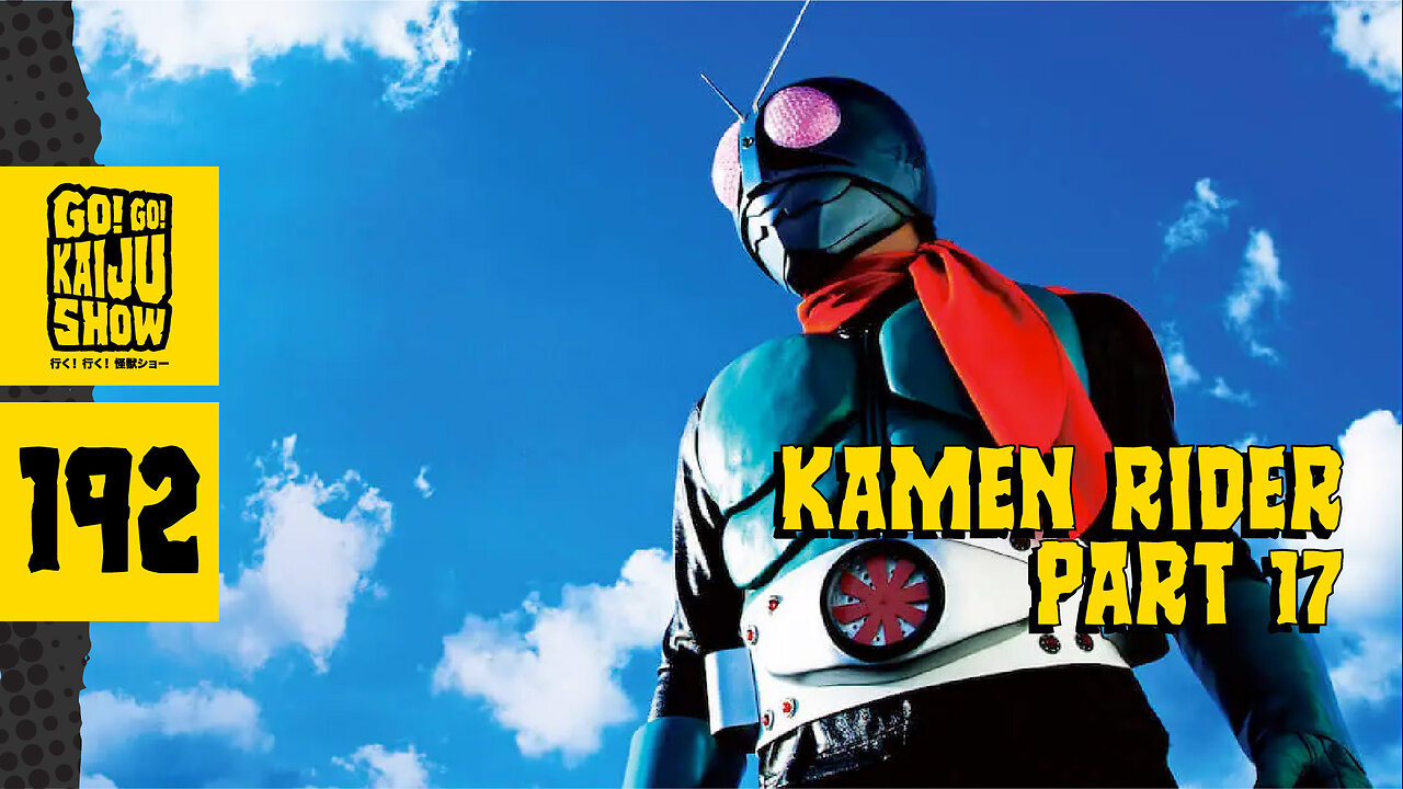 Is Too Many Kamen Rider Episodes A Good Thing? | Go! Go! Kaiju Show | 192