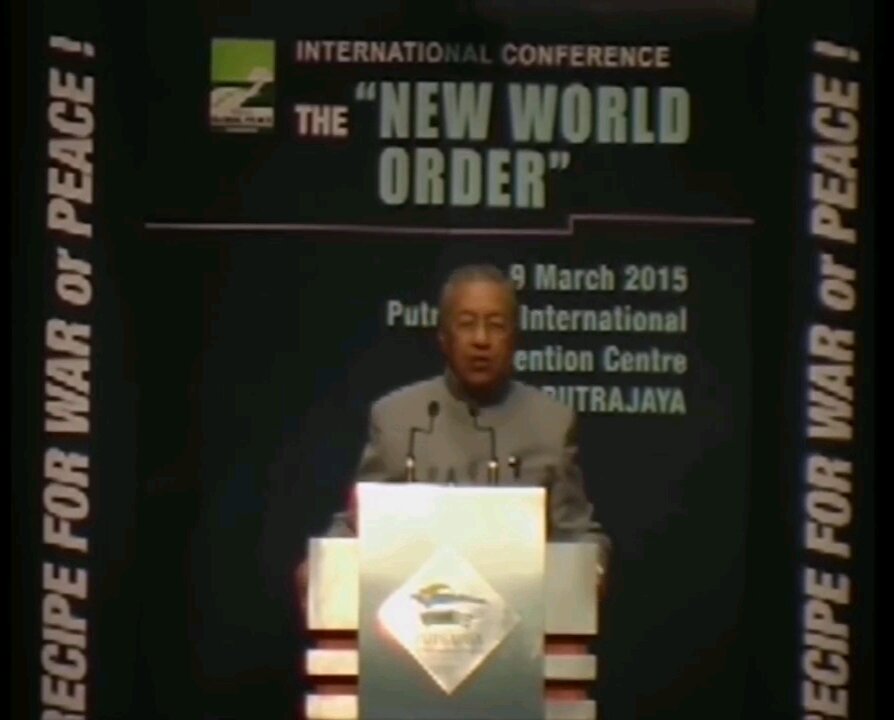 Mahathir - "New World Order: depopulation, war, freedom, governments." (2015)