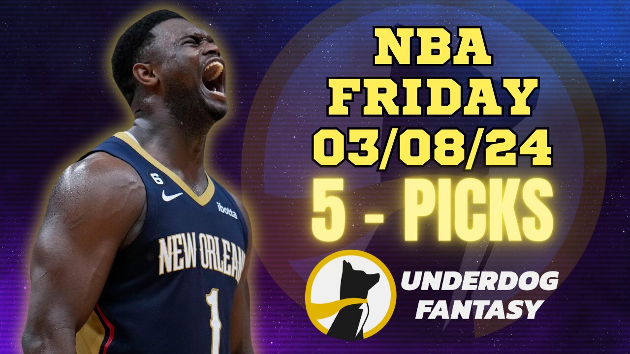 #UNDERDOGFANTASY | BEST PICKS #NBA FRIDAY | 03/08/24 | BEST BETS | #BASKETBALL | TODAY | PICK'EM