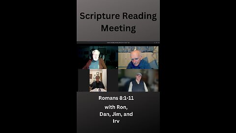 Scripture Reading Meeting, Romans 8:1-11