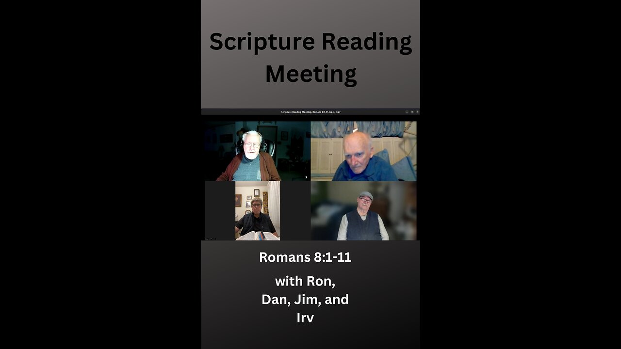 Scripture Reading Meeting, Romans 8:1-11