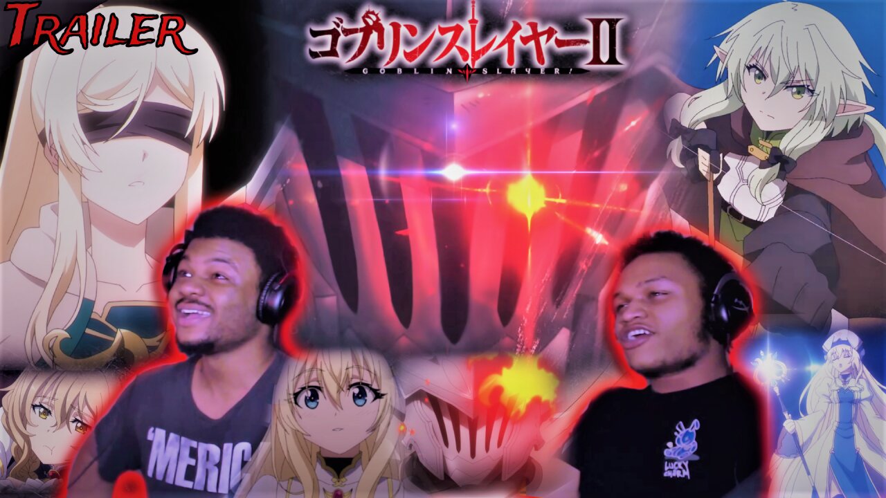 After 5 Long Years.. Goblin Slayer S2 Trailer Reaction!