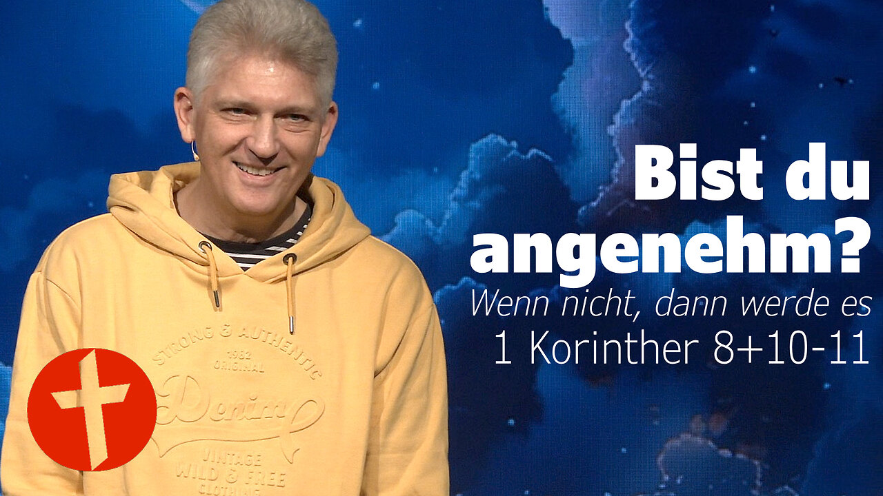 Bist du angenehm? Wenn nicht, dann werde es | 1 Korinther 8+10-11 | Gert Hoinle