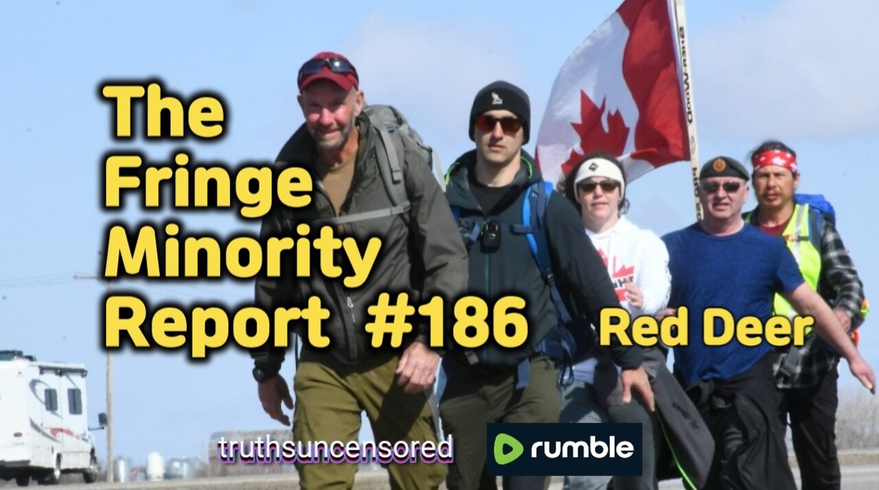 The Fringe Minority Report #186 National Citizens Inquiry Red Deer