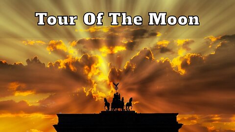 Tour of the Moon