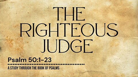 The Righteous Judge | Pastor Abram Thomas