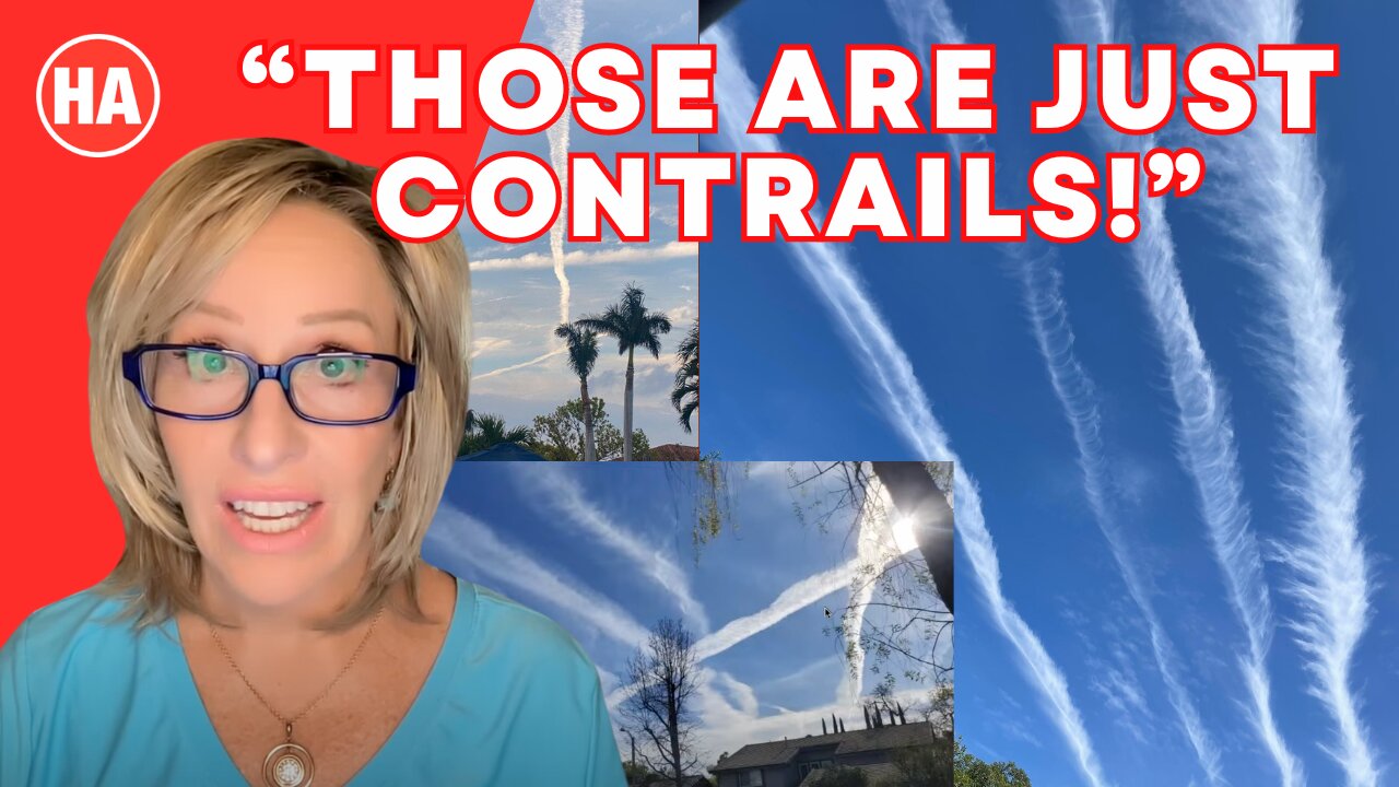 "They're Just Contrails!"