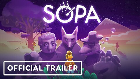 Sopa - Official Trailer | Wholesome Direct 2023