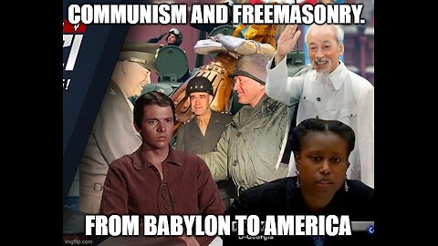 Communism and Freemasonry. From Babylon to America