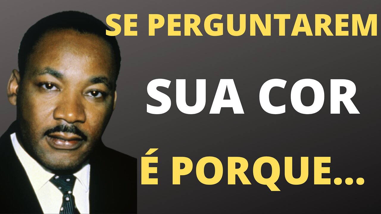 FRASES E PROVÉRBIOS ditos por Martin Luther King.