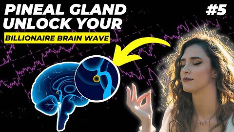 Activate Your Pineal Gland's Hidden Potential with Billionaire Brain Wave (Final Guided Minute)