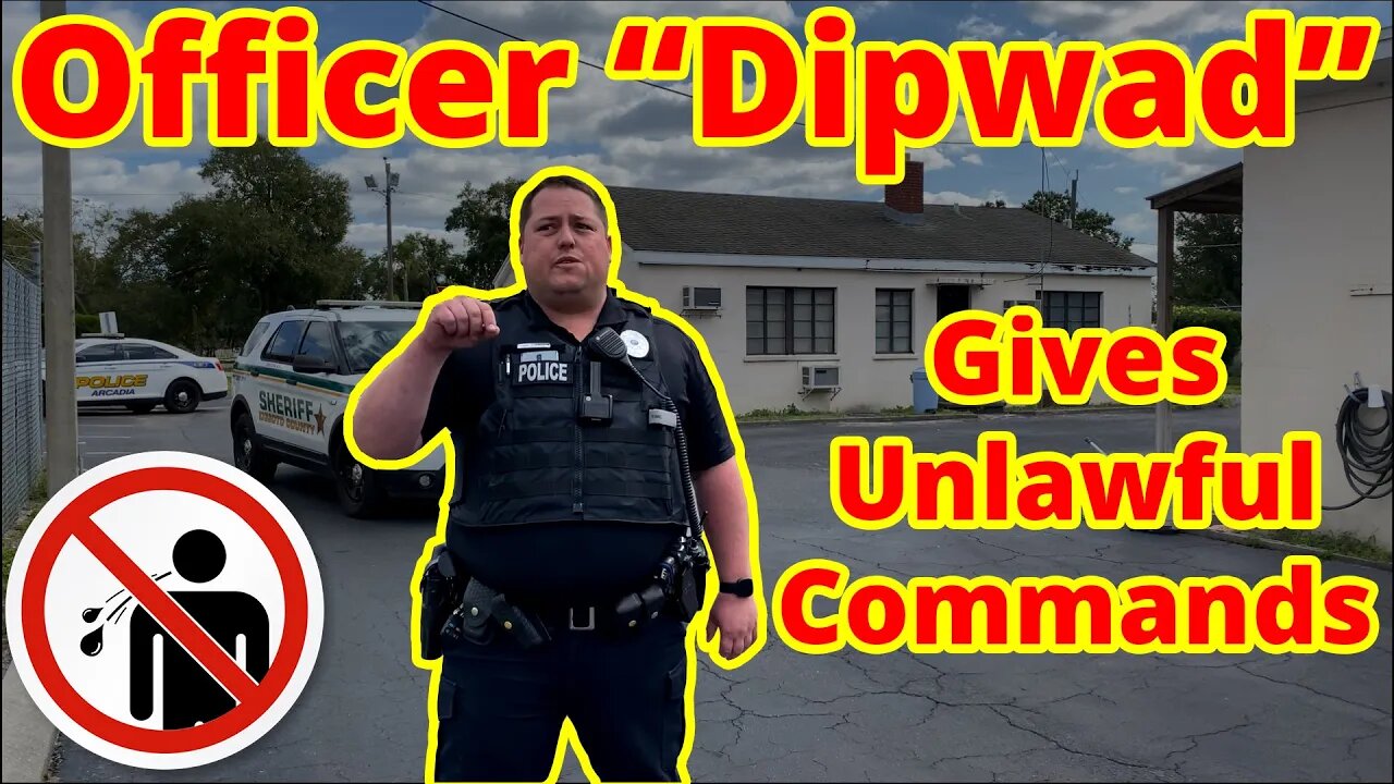 Officer Dipwad Gives Unlawful Commands